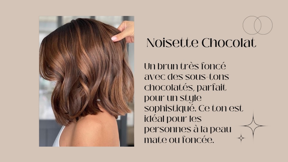 Cheveux noisette chocolat