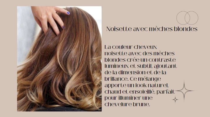 Cheveux couleur noisette avec mèches blondes